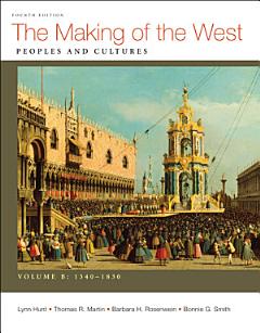 The Making of the West, Volume B: 1340-1830