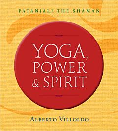 Yoga, Power & Spirit