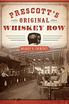 Prescott’s Original Whiskey Row