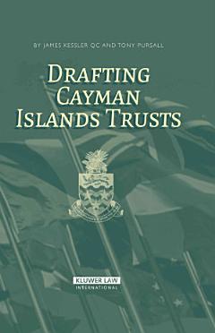 Drafting Cayman Islands Trusts