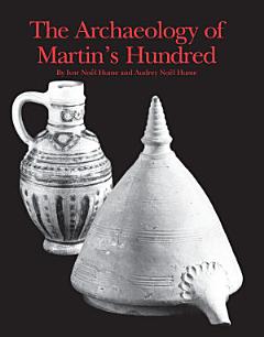 The Archaeology of Martin\'s Hundred