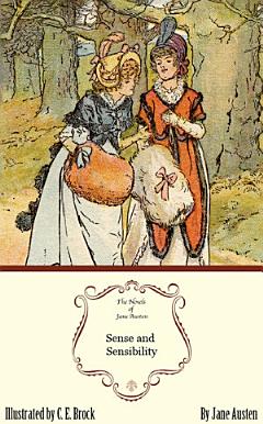 Sense and Sensibility: The Jane Austen Illustrated Edition