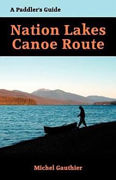 The Nation Lakes Canoe Route