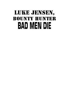 Bad Men Die