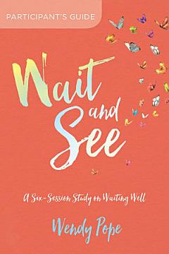 Wait and See Participant\'s Guide