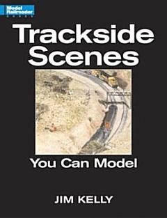 Trackside Scenes You Can Model