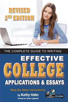 The Complete Guide to Writing Effective College Applications & Essays