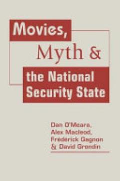 Movies, Myth, & the National Security State