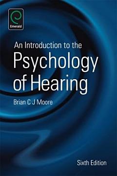 An Introduction to the Psychology of Hearing