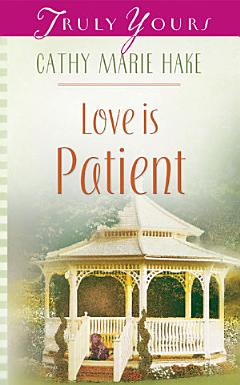 Love Is Patient