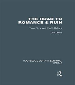 The Road to Romance and Ruin