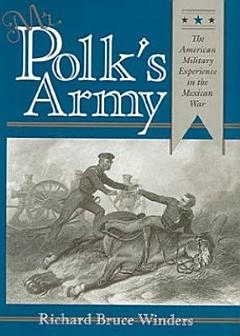 Mr. Polk\'s Army