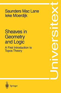 Sheaves in Geometry and Logic