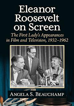 Eleanor Roosevelt on Screen