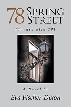 78 Spring Street (Tavasz Utca 78)