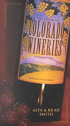 The Guide to Colorado Wineries