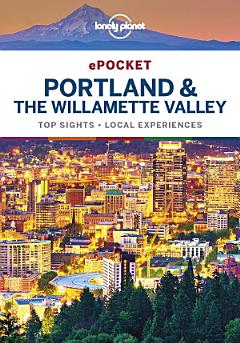 Lonely Planet Pocket Portland & the Willamette Valley