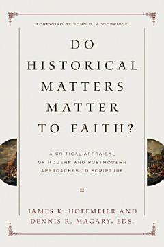 Do Historical Matters Matter to Faith?