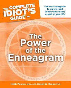 The Complete Idiot\'s Guide to the Power of the Enneagram