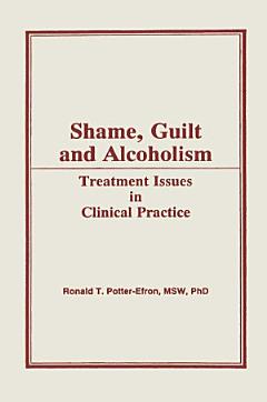 Shame, Guilt, and Alcoholism