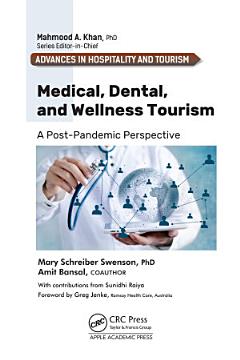 Medical, Dental, and Wellness Tourism