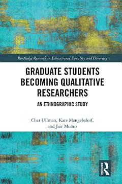 Graduate Students Becoming Qualitative Researchers