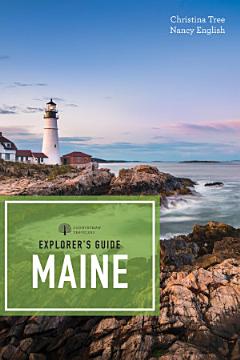 Explorer\'s Guide Maine (19th Edition) (Explorer\'s Complete)