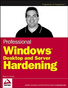 Professional Windows Desktop and Server Hardening