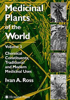 Medicinal Plants of the World, Volume 3