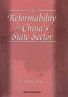 The Reformability of China\'s State Sector