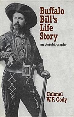 Buffalo Bill\'s Life Story