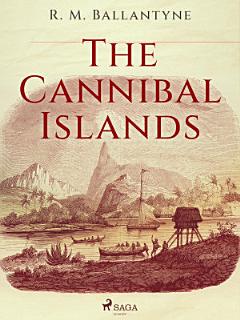 The Cannibal Islands