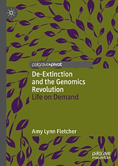 De-Extinction and the Genomics Revolution