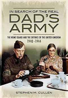 In Search of the Real Dads Army