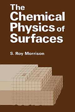 The Chemical Physics of Surfaces