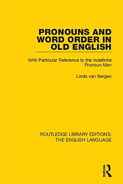 Pronouns and Word Order in Old English