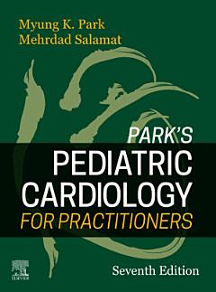 Park\'s Pediatric Cardiology for Practitioners E-Book