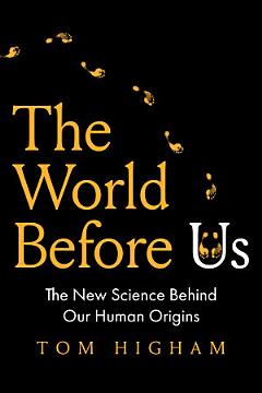 The World Before Us