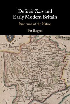 Defoe\'s Tour and Early Modern Britain