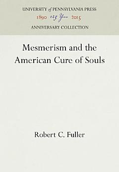 Mesmerism and the American Cure of Souls