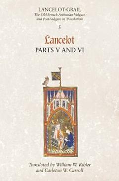 Lancelot-Grail: Lancelot, pt. V