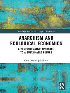 Anarchism and Ecological Economics