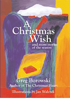 A Christmas Wish and More Stories of the Season