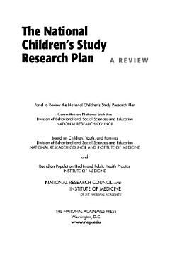 The National Children\'s Study Research Plan