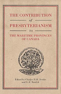 Contribution of Presbyterianism to the Maritime Provinces of Canada