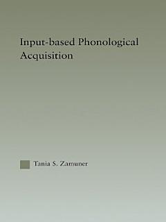 Input-based Phonological Acquisition