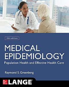 Medical Epidemiology: Population Health and Effective Health Care, Fifth Edition