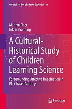 A Cultural-Historical Study of Children Learning Science