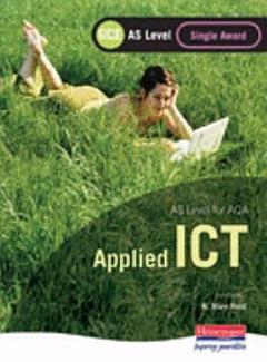 AS Level for AQA Applied ICT