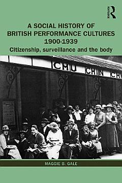 A Social History of British Performance Cultures 1900-1939